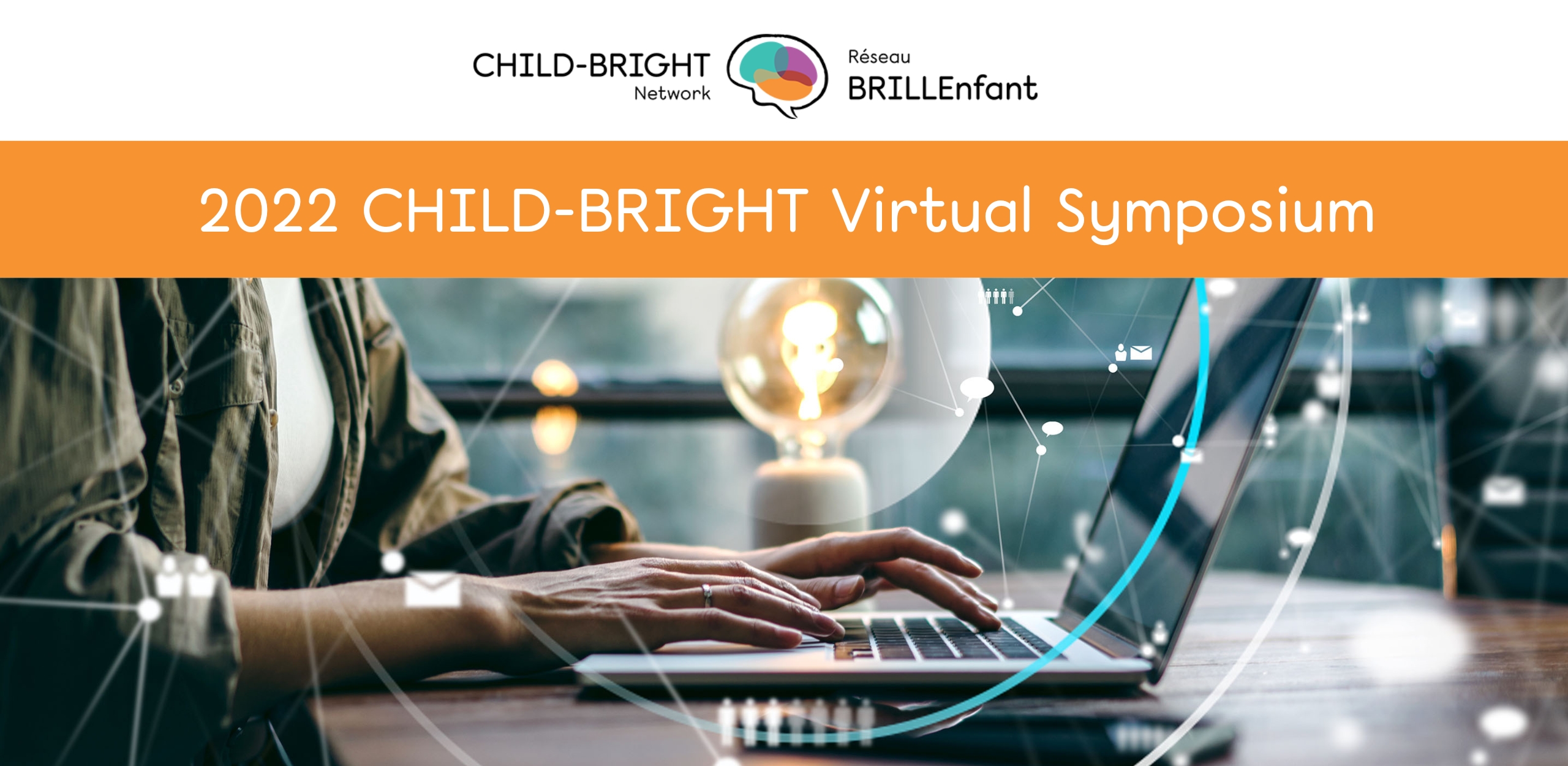 2022 CHILD-BRIGHT Virtual Symposium